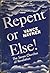 Repent or Else!