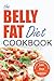 The Belly Fat Diet Cookbook...