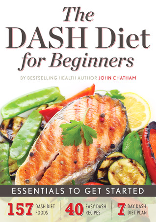 The DASH Diet for Beginners Essentials to Get Started (Kindle Edition)