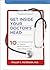 Get Inside Your Doctor's Head: Ten Commonsense Rules for Making Better Decisions about Medical Care (A Johns Hopkins Press Health Book)