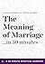 The Meaning of Marriage: Facing the Complexities of Commitment with the Wisdom of God by Timothy Keller (30 Minute Spiritual Series)