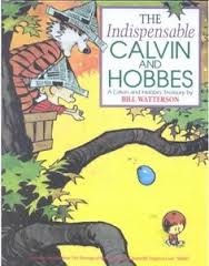 The Indispensable Calvin and Hobbes: A Calvin and Hobbes Treasury