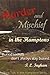 Murder and Mischief in the Hamptons (Reid Larson, #2)