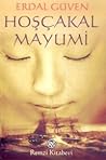 Hoşçakal Mayumi by Erdal Güven