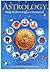 Astrology Made Simple and Easy to Understand