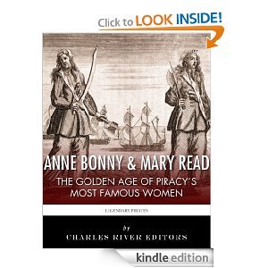 Anne Bonny & Mary Read: The Golden Age of Piracy's Most Famous Women