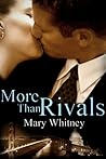 More than Rivals by Mary Whitney