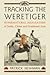 Tracking the Weretiger by Patrick  Newman