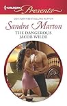 The Dangerous Jacob Wilde by Sandra Marton