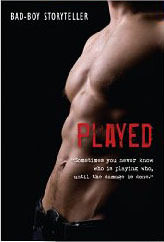 Played: "Sometimes you never know who is playing who, until the damage is done."