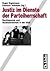 Justiz im Dienste der Parte...
