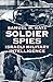 Soldier Spies: Israeli Mili...