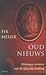 Oud nieuws. Alledaagse verhalen over de klassieke Oudheid