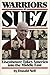 Warriors At Suez: Eisenhowe...