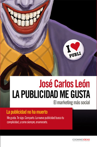 La publicidad me gusta. El marketing social (Paperback)