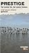 Prestige. Tal como foi, tal como fomos