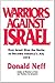 Warriors Against Israel by Donald Neff
