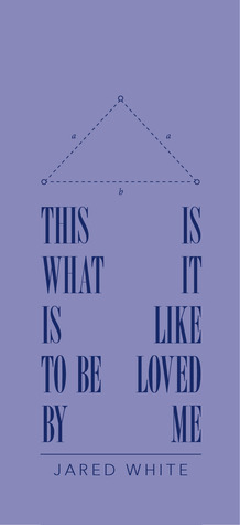 This Is What It Is Like to Be Loved by Me (Unknown Binding)