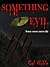 Something Evil: Some Curses...