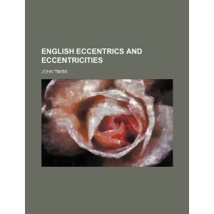 English Eccentrics and Eccentricities