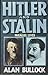 Hitler and Stalin: Parallel...
