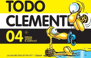 Todo Clemente 04: Especial Jacinto, El Clem's Clú (Todo Clemente #4)