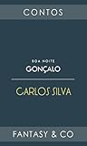 Boa noite, Gonçalo by Carlos  Silva