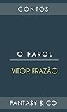 O Farol by Vitor Frazão