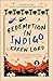 Redemption in Indigo