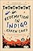Redemption in Indigo