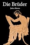 Die Brüder by Jutta Ahrens