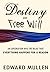 Destiny and Free Will