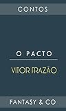O Pacto by Vitor Frazão
