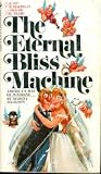 The eternal bliss machine;: America's way of wedding