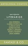 Universos Literários by ANA  FERREIRA