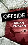Offside by Kiran Vijayan