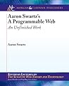 A Programmable Web: An Unfinished Work