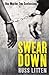 Swear Down by Russ Litten