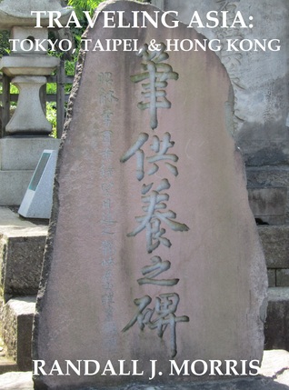 Traveling Asia: Tokyo, Taipei, and Hong Kong