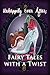 Unhappily Ever After; Fairy...