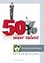 50% meer talent
