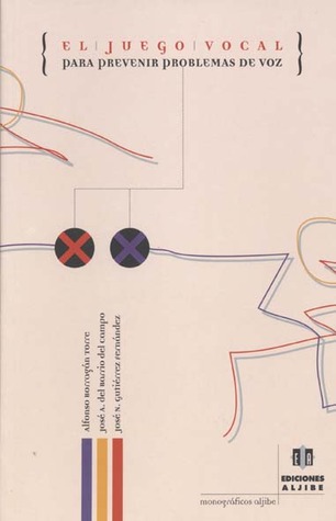 El juego vocal para prevenir problemas de la voz (Paperback)