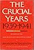 The Crucial Years 1939-1941...