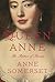 Queen Anne: The Politics of Passion