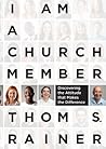 I Am a Church Member by Thom S. Rainer