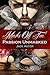 Passion Unmasked