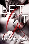 Let It Go by Brooklyn James Let It Go by Brooklyn James