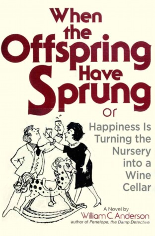 When the Offspring Have Sprung, or, Happiness Is Turning the Nursery into a Wine Cellar