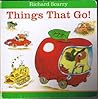 Things That Go! by Richard Scarry
