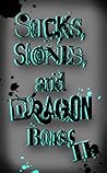Sticks Stones and Dragon Bones II by Evelyn Ink